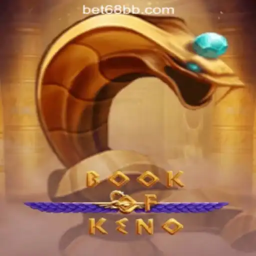 Discover the Exciting World of BookOfKeno at 68BB.com - Oficial Slots Brasil #1