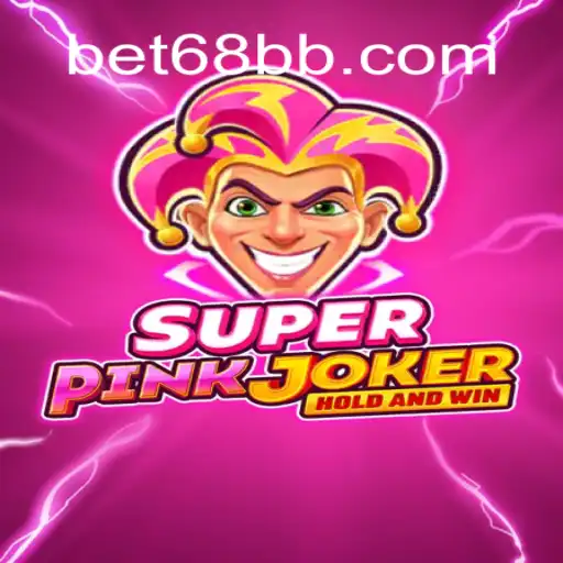Discover the Exciting World of SuperPinkJoker on 68BB.com Oficial Slots Brasil #1