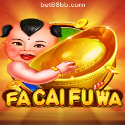 Exploring the Excitement of FaCaiFuWa: The Premier Slot Game at 68BB.com Oficial Slots Brasil #1