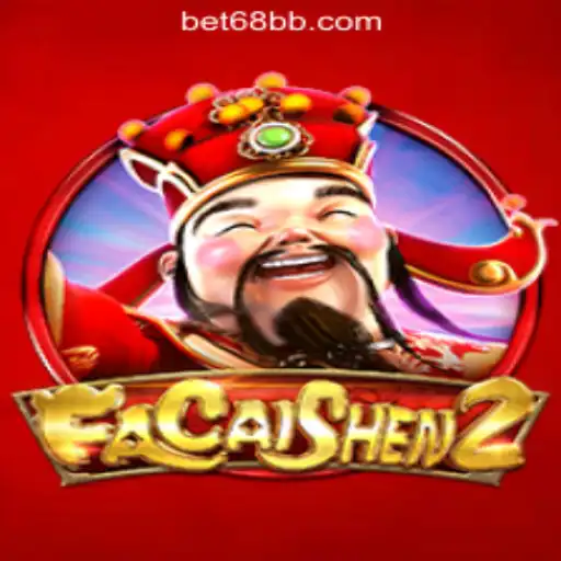 Exploring FaCaiShen2: The Brilliance of 68BB.com Oficial Slots Brasil #1