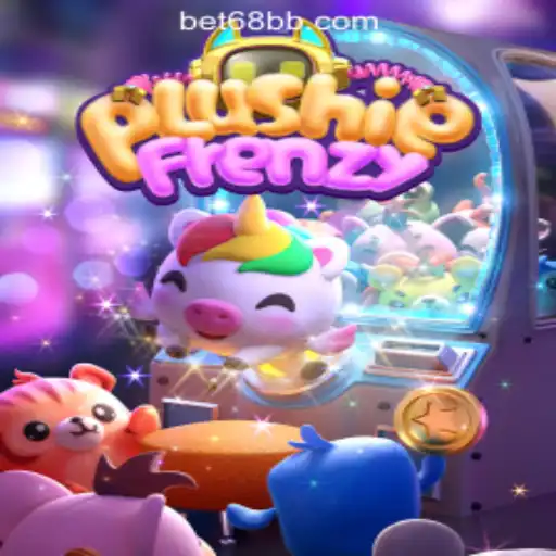 Exploring the Exciting World of PlushieFrenzy and 68BB.com Oficial Slots Brasil #1